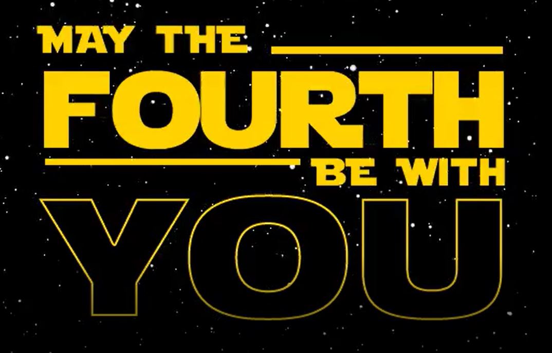 May the Fourth be with you 